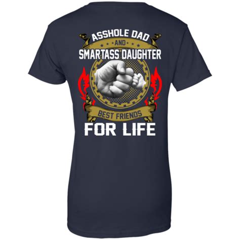 asshole dad and smartass daughter best friends for life shirt hoodie