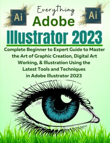 Buy Everything Adobe Illustrator 2023 Complete Beginner To Expert