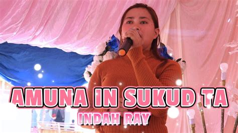 Amuna In Sukud Ta Indah Ray Bady Group Youtube