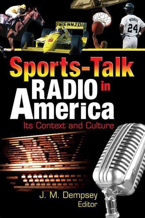 Sports Talk Radio In America Its Context And Culture Ebook Hoffmann