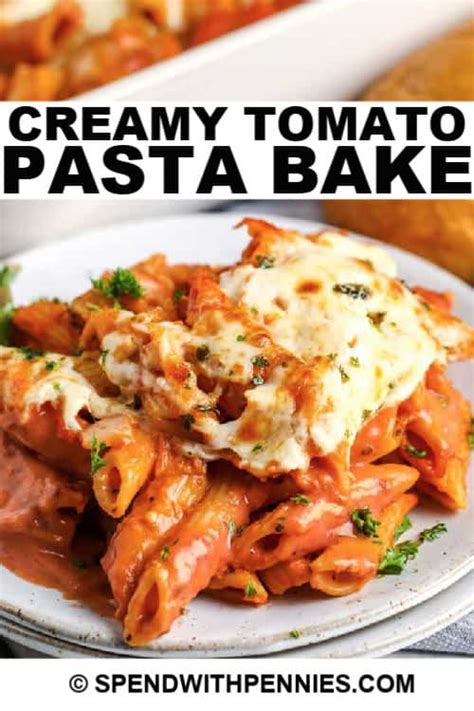 Creamy Tomato Pasta Bake Quick And Easy Spend With Pennies