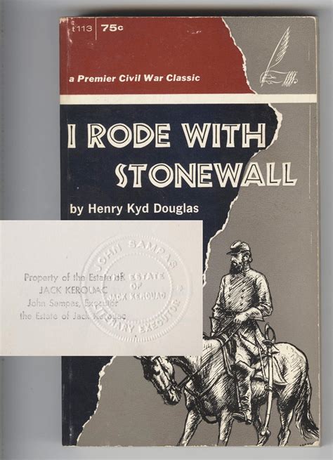 Lot Jack Kerouacs Personally Owned Book I Rode With Stonewall