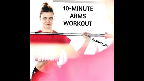 10 Minute Arms Workout Youtube