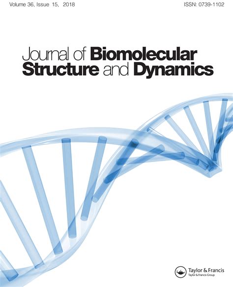 Journal Of Biomolecular Structure And Dynamics Vol 36 No 15