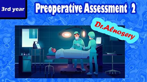 Preoperative Assessment 2 For 3rd Year Youtube