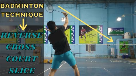 Badminton Reverse Cross Court Slice Badminton Cross Drop Shot Youtube