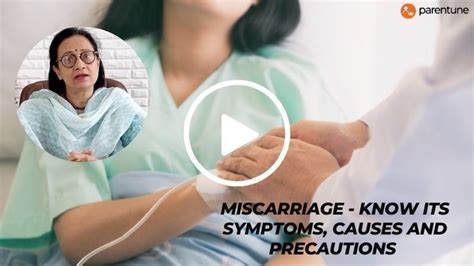Miscarriage Know Its Symptoms Causes And Precautions Continue Reading