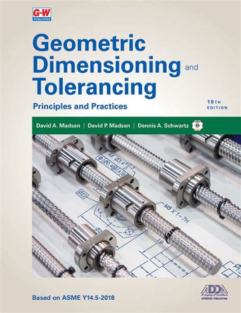 Geometric Dimensioning And Tolerancing Principles And Practices By