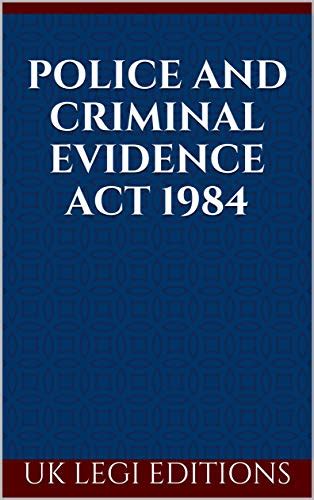 Police And Criminal Evidence Act 1984 Updated Version By Uk Government