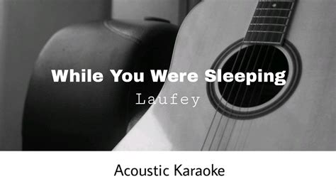 Laufey While You Were Sleeping Acoustic Karaoke Youtube