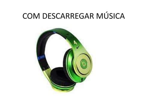 Com Descarregar Musica Acbat Per Presentar 1 Ppt