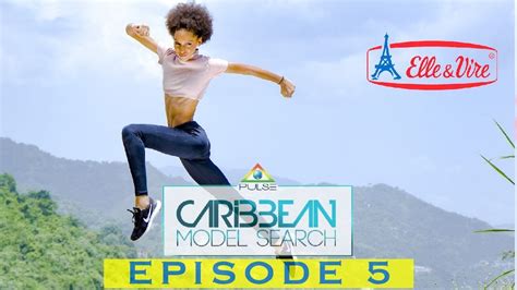 Caribbean Model Search 2019 Episode 5 Full Episode Youtube