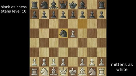 Mittens Vs Chess Titans Level 10 Bot Youtube
