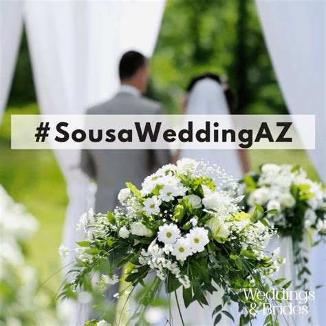 200 Best Sousa Wedding Hashtags Weddings And Brides
