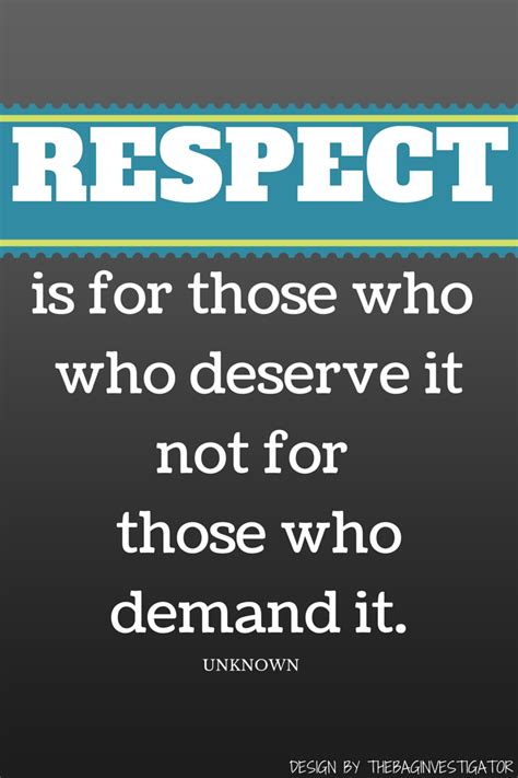 Respect Begets Respect Quotes Quotesgram