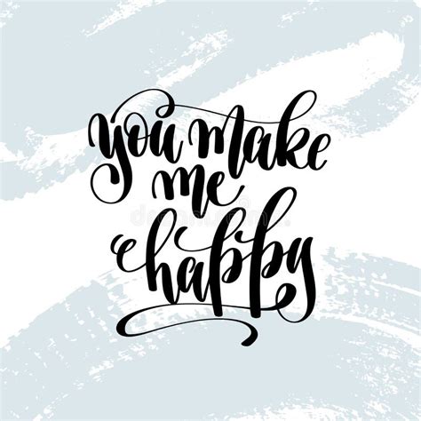 You Make Me Happy Hand Lettering Inscription Text To Valentines Day