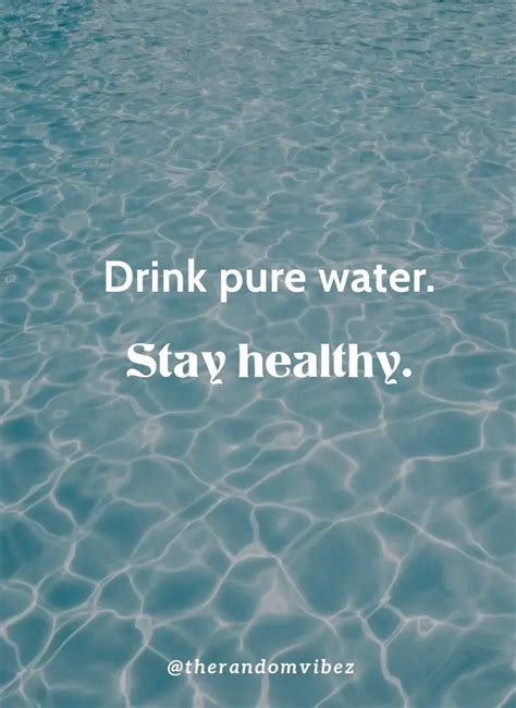 60 Drink Water Quotes To Inspire You To Stay Hydrated The Random Vibez