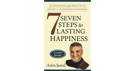Seven Steps To Lasting Happiness An Inspiring And Practical Guide To