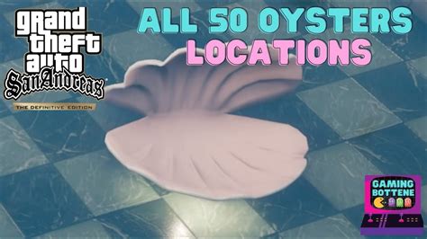 Gta San Andreas Definitive Edition Oysters Locations Guide In 4k