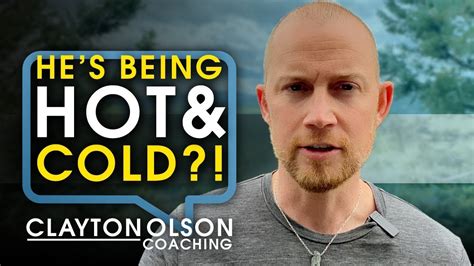 The Cold Hard Truth Why He S Hot And Cold—and What To Do About It Youtube