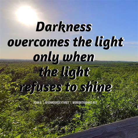Darkness And Light Inspirational Quotes Spiritual Warfare Light