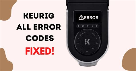 How To Fix All Common Keurig Error Codes Easy Steps