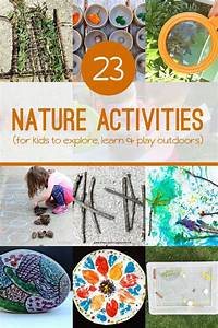 23, Nature, Activities, For, Kids, To, Create, Explore, U0026, Learn