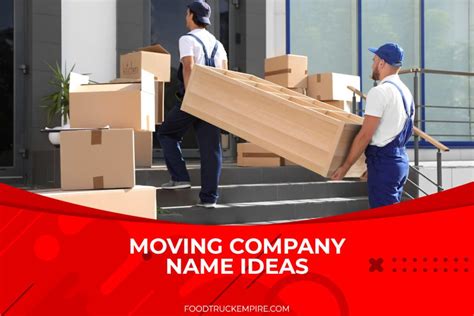 325 Actually Good Moving Company Name Ideas For 2022