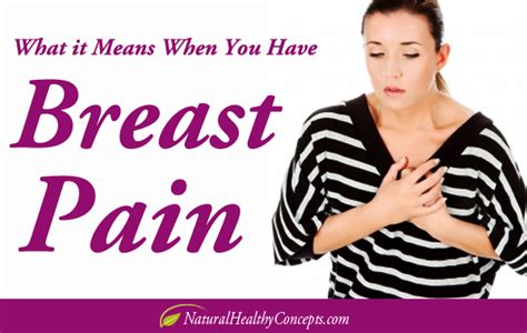 What Causes Breast Pain Healthy Concepts With A Nutrition Bias
