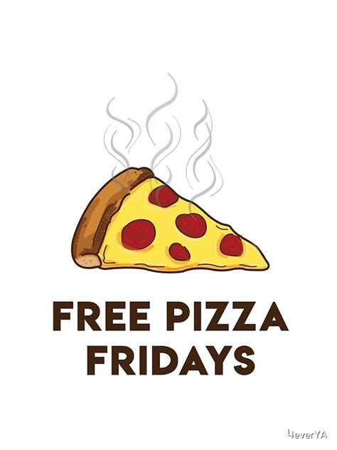 Free Pizza Fridays Black Text By 4everya Redbubble