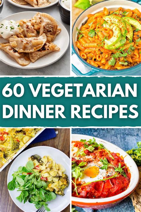 60 Perfect Vegetarian Dinner Recipes Hurry The Food Up
