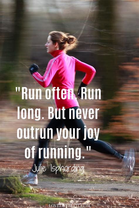 39 Motivational Running Quotes For Inspiration Love Life Be Fit