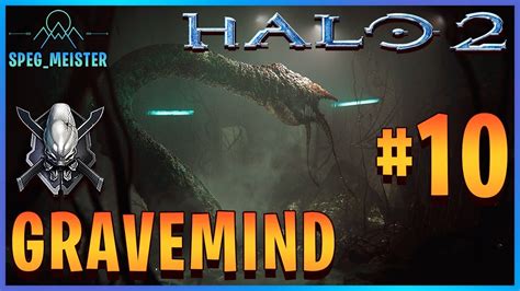 Halo 2 Anniversary Legendary Walkthrough Gravemind Mission 10