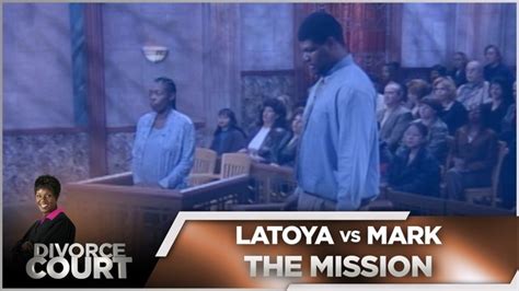 Divorce Court Og Latoya Vs Mark The Mission Season 1 Episode 213 Husband Latoya Says