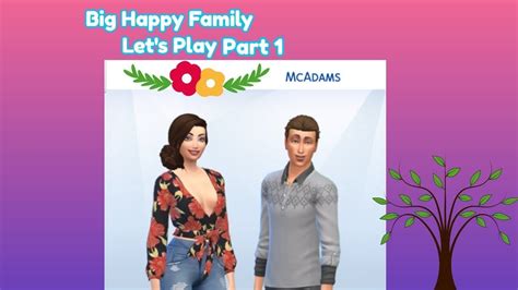Sims 4 Part 1 Happy Fmaily Lets Play Lets Play Sims 4 Let It Be