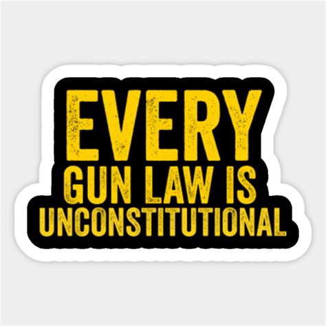Every Gun Law Is Unconstitutional Libertarian Second Amendment