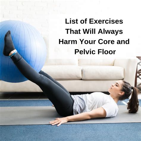 Exercises That Will Always Harm Your Core And Pelvicfloor Core