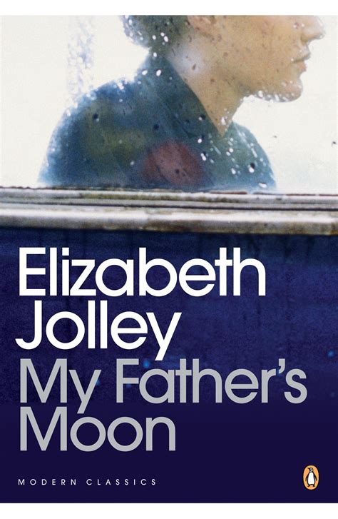 my father s moon by elizabeth jolley penguin books australia