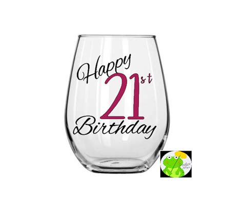 Wine Glass 21 21st Birthday Happy Birthday Custom Wine Etsy