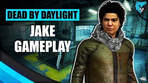 Playing Jake Park In Dbd Dead By Daylight Jake Survivor Gameplay Youtube