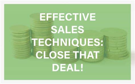 6 Effective Sales Techniques Close That Deal Profiletree