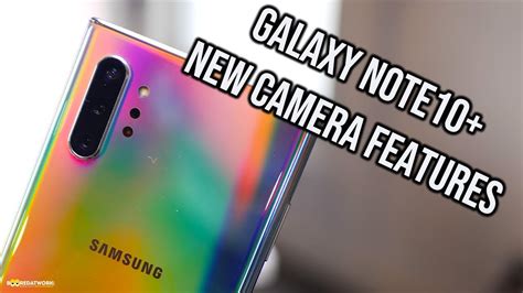 Galaxy Note 10 Plus New Camera Features Youtube