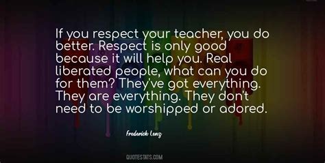 Top 40 Respect Your Teacher Quotes Famous Quotes And Sayings About