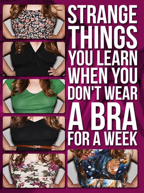 Strange Things You Learn When You Dont Wear A Bra For A Week