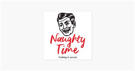 ‎naughty time en apple podcasts