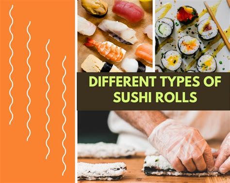 11 Different Types Of Sushi Rolls With Images Asian Recipe
