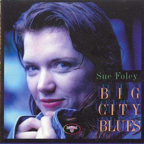 Sue Foley Big City Blues 1995 Cd Discogs