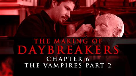 The Making Of Daybreakers Chapter The Vampires Part YouTube