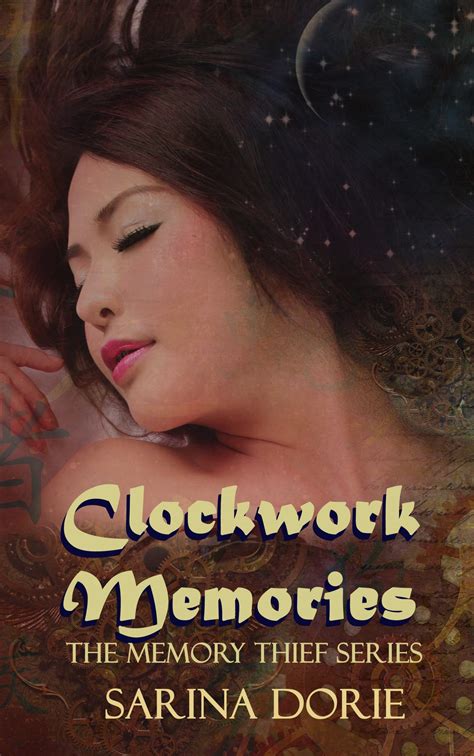 Clockwork Memories A Steamy Steampunk Novel Sarina Dorie