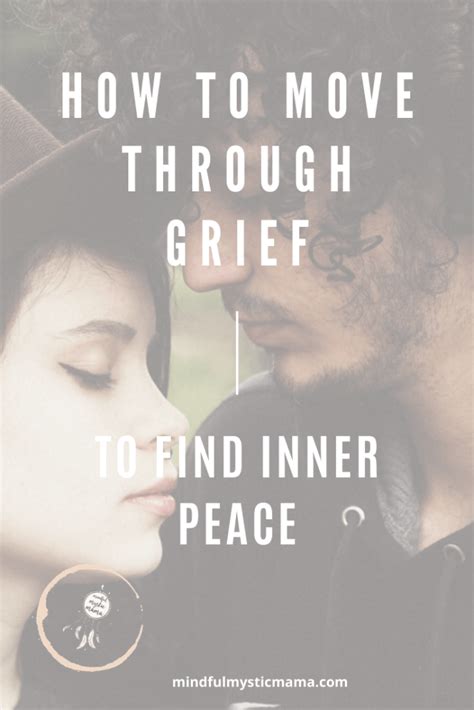 How To Move Through Grief To Find Inner Peace